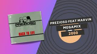 PREZIOSO FEAT MARVIN 📡 | MEGAMIX | 2000