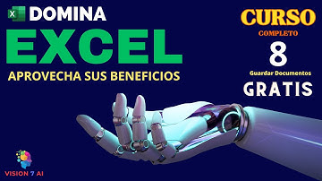 8 DOMINA EXCEL COMO UN PROFESIONAL:  Guardar Documentos.