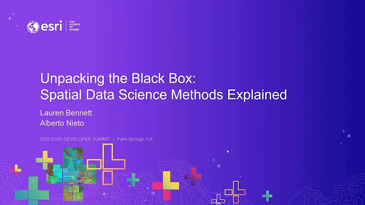 Unpacking the Black Box: Spatial Data Science Methods Explained
