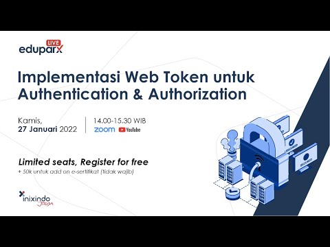 Live. 33 Implementasi Web Token untuk Authentication dan Authorization