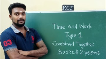Time and Work Part 1 (BASIC AND COMBINED TOGETHER 2 PERSONS)