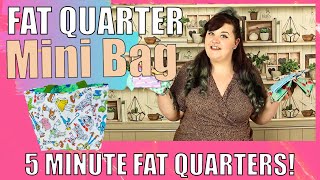 FAT QUARTER PROJECTS | Mini Tote Bag | 5 Minute Fat Quarters | (see description before watching)