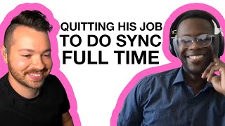 Quitting my job to do Sync Full Time because of That Pitch | with Josh Williams