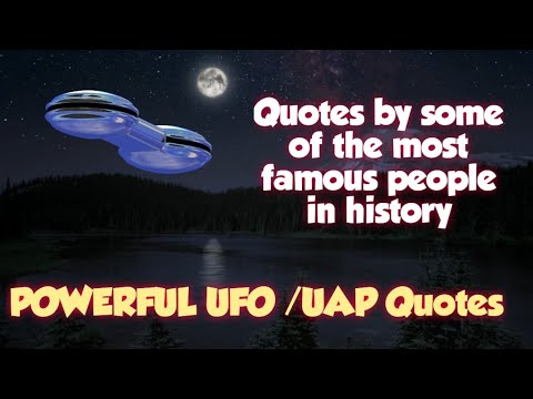 The BEST UFO Quotes by some of the most famous people in history
