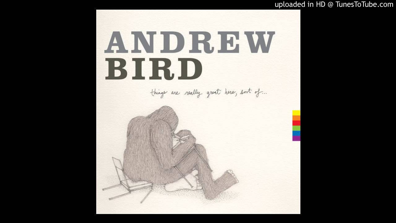 Andrew Bird Far From Any Road Be My Hand Youtube