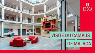 Visite Du Campus Essca Malaga Découvrez Une École De Commerce Internationale Au Cœur De La Ville.