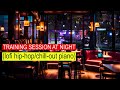 Training session at night [lofi chill out piano] Best study music for deep concentration🎵