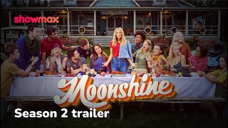 Moonshine | Season 2 | Now on Showmax