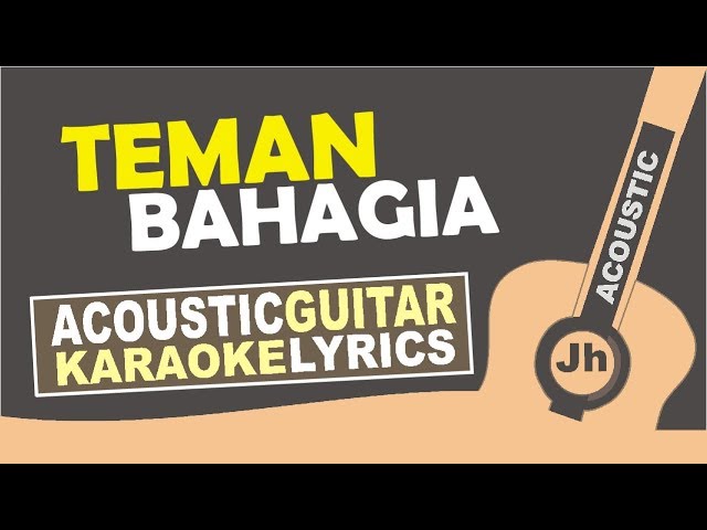 Jaz - Teman Bahagia (Karaoke Instrumental Cover) I Jhacoustic class=