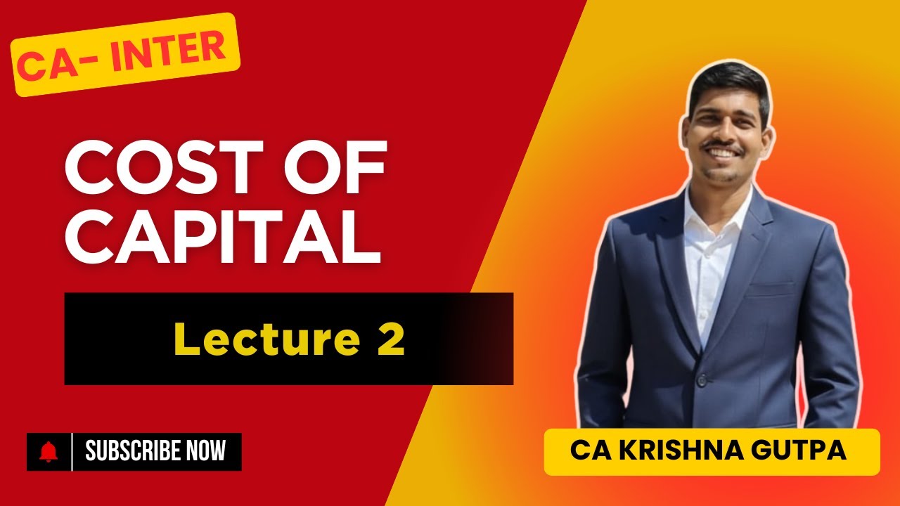 CA Inter FM | L2 | Cost of Capital | Jan 26/May 26 | CA Krishna Gupta ...