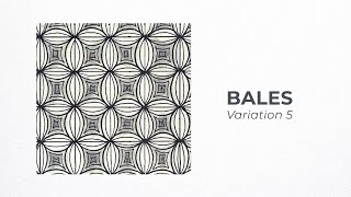 BALES Zentangle Pattern – Variation 5 | Pattern Exploration & Flow