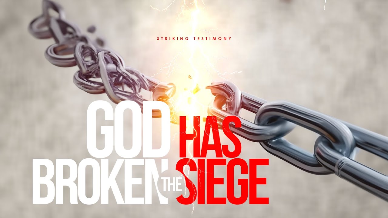 Striking Testimony: God has Broken that Seige - YouTube