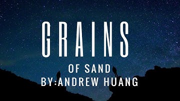 Andrew Huang | Grains of sand