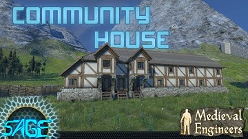 The Community House (Medieval Engineers)