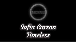 Sofia Carson - Timeless (Lyrics)
