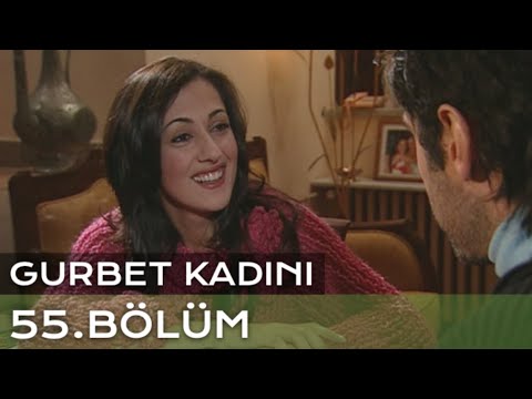 Gurbet Kadını 55. Bölüm