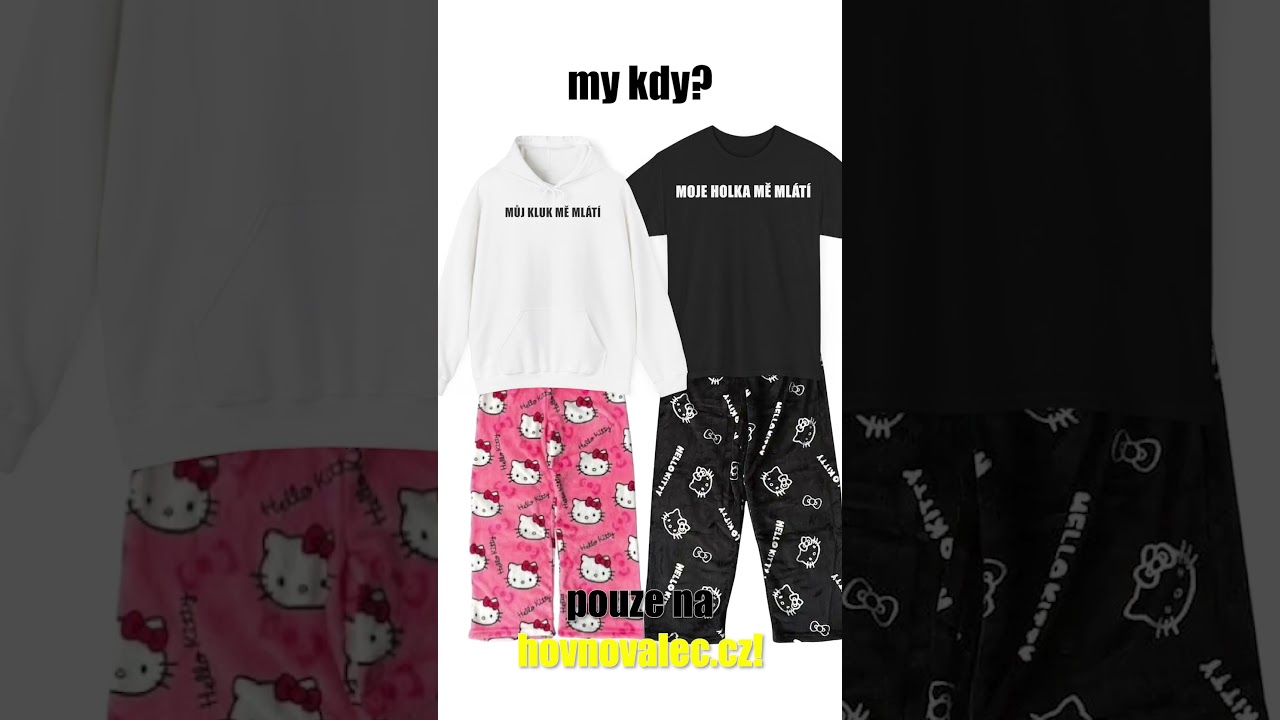 My kdy?