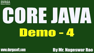 CORE JAVA tutorials || Demo - 4 || by Mr. Nageswar Rao On 29-04-2021 @5PM IST