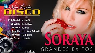 Soraya - Grandes Éxitos - The Best Of Disco 2022 | KMKC Disco