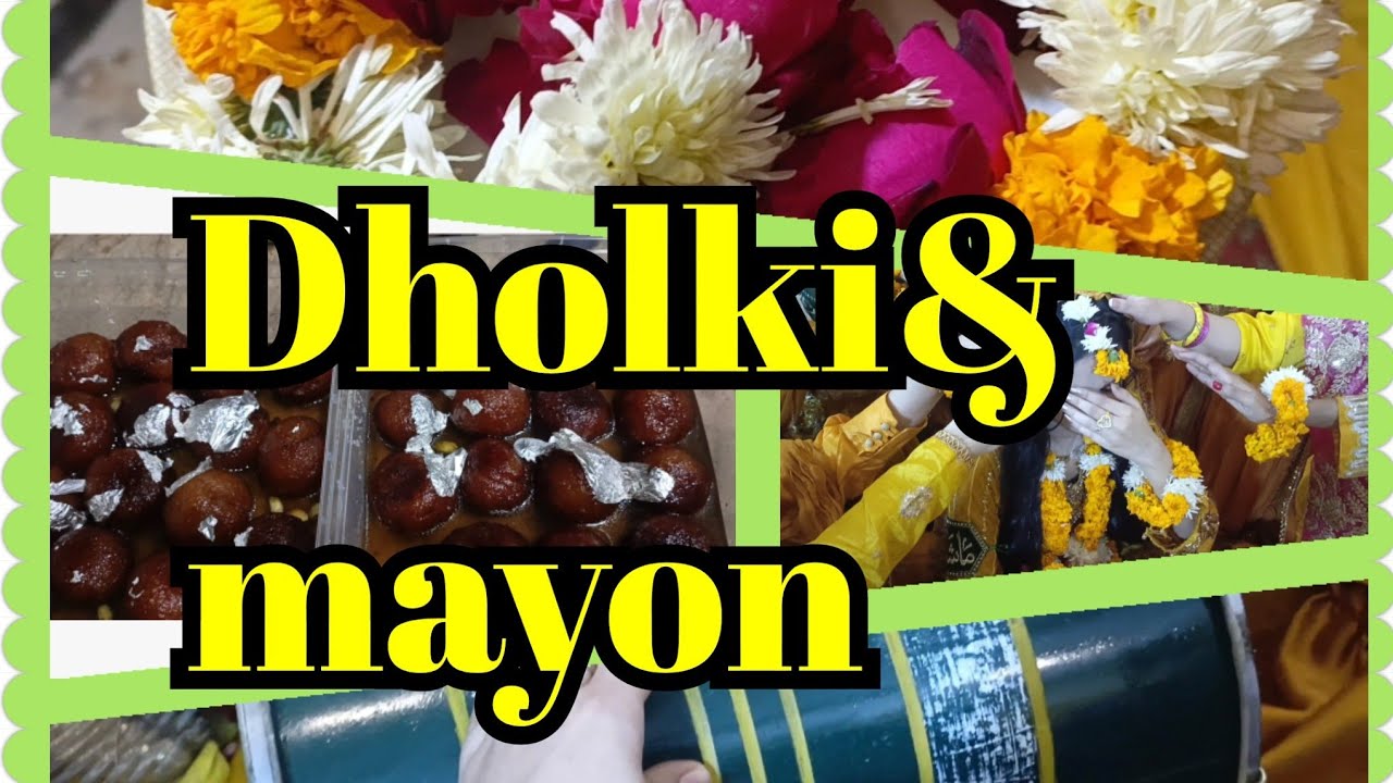 Dholki & mayon# shadi ki ronkain shoroo