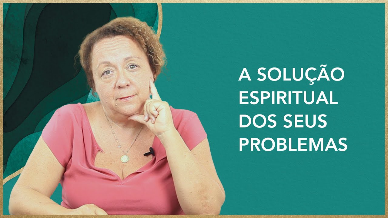 A Solução Espiritual dos seus Problemas - Alexandra Solnado