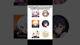 Profile pictures in Hoyo Games be like Genshin Impact #shorts #genshinimpact