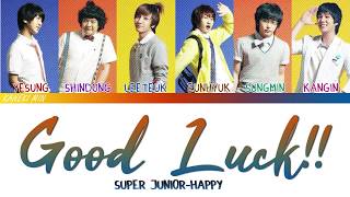 Super Junior Happy - 잘해봐 Good Luck!! (COLOR CODED LYRICS HAN/ROM/ENG)