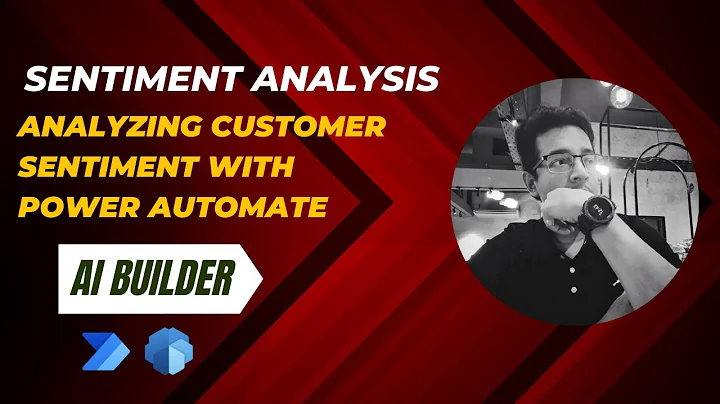 Enhancing Customer Sentiment Analysis with AI Builder and Power Automate