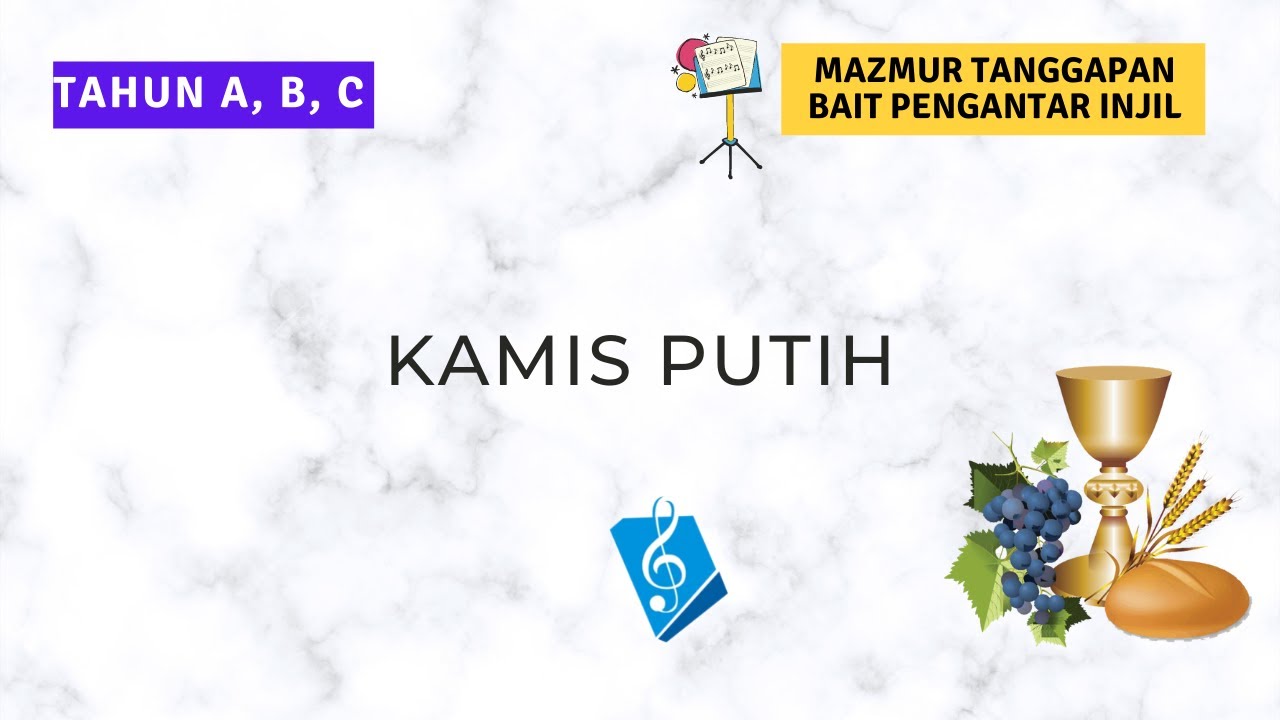 Kamis Putih - Mazmur Tanggapan & Bait Pengantar Injil (PS. 856 & PS. 965)