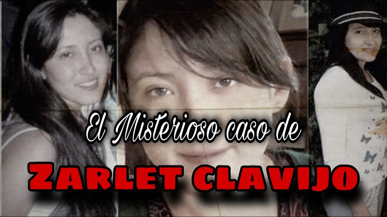 La misteriosa desaparición de Zarlet Clavijo