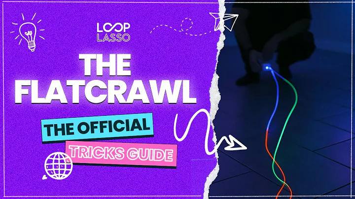 Loop Lasso Tricks Guide: The Flat Crawl
