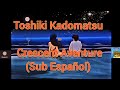 Toshiki Kadomatsu - Crescent Aventure (Subtitulos Español)