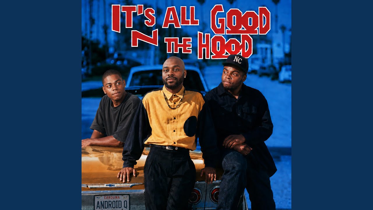 Its all good in the hood - YouTube