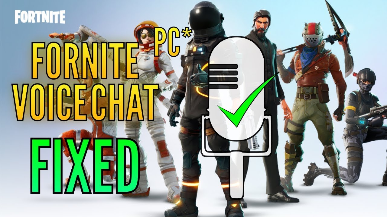 Fortnite voice chat not working pc 1.8.2018