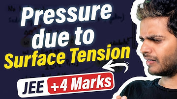 Pressure due to Surface Tension with PYQs #jee #neet Vikrant Kirar