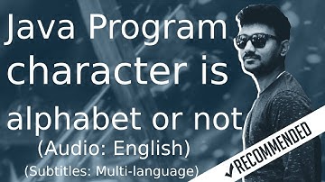 Java program to check whether a character is alphabet or not | Java Tutorial