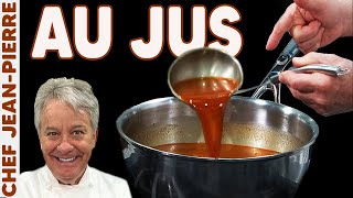 How to Make An Amazing Au Jus | Chef Jean-Pierre