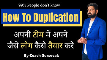 How To Create Duplication In Your Team || Coach Gursevak ||