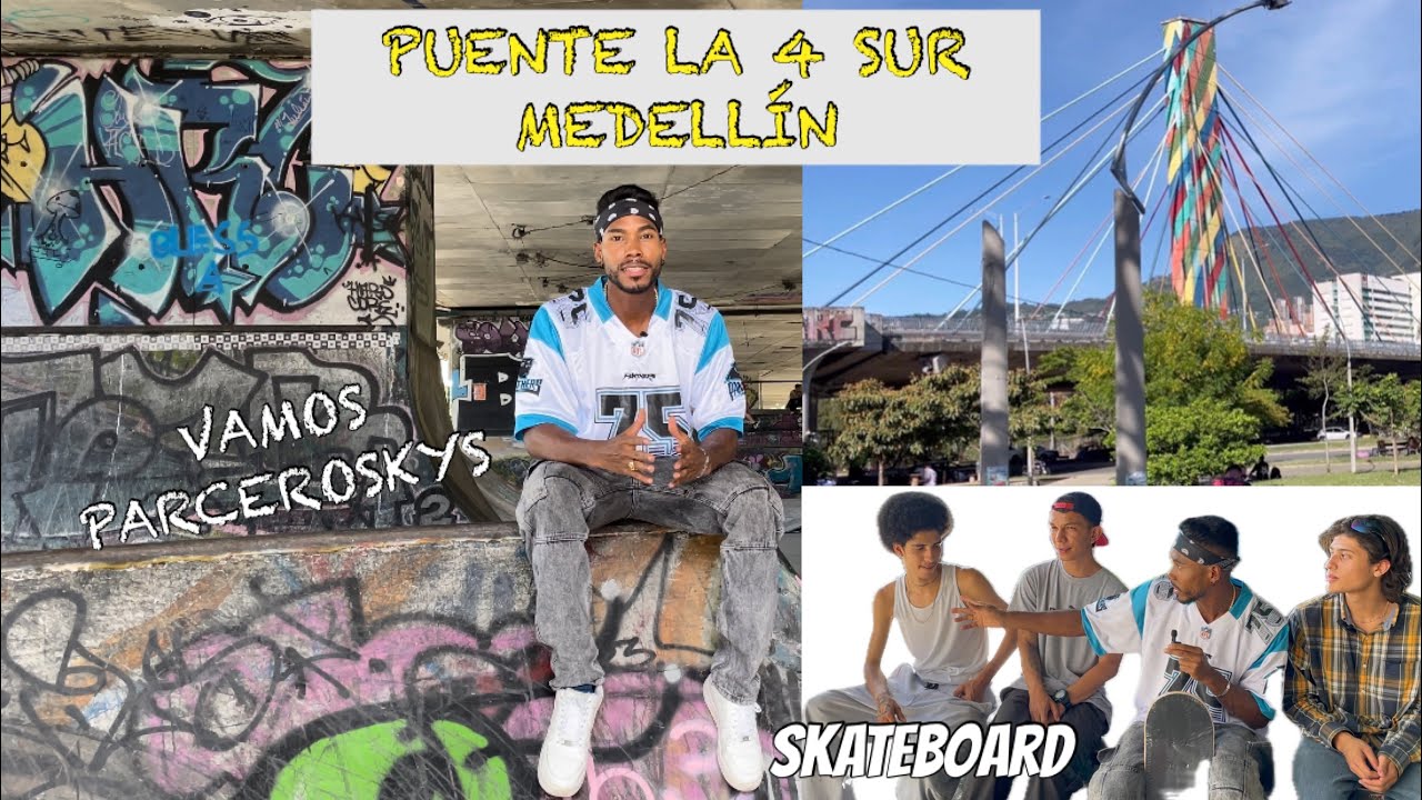 Puente La 4 Sur Medellín, Skateboard. YouTube