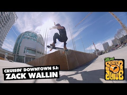 Cruisin' Downtown SJ: Zack Wallin | OJ Wheels