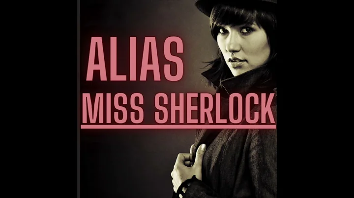 ALIAS MISS SHERLOCK by Arthur Lewis Tubbs - Full A...