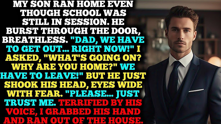 My son ran home during school and begged me to escape.