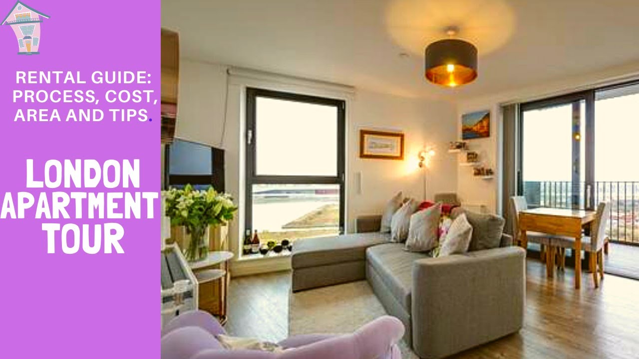 My London Apartment Tour Rental Guide Cost, Process & Tips to rent