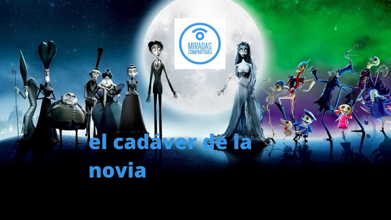 El cadaver de la novia feat. @miradascompartidas - YouTube