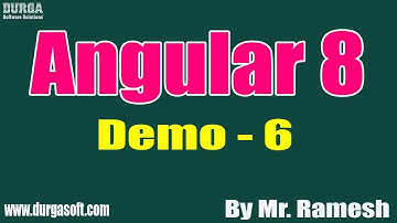 Angular 8 tutorial || Demo - 6 || by Mr. Ramesh On 03-01-2020