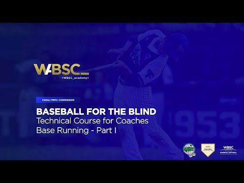 Baseball for the Blind: Technical Course for Coaches (Part 1) - Base Running