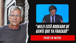 La fuerte crítica de Gerardo Romano a Javier Milei: 'Está rodeado de gente que ya fracasó'