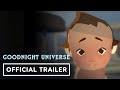 Goodnight Universe - Official Story Trailer | IGN Fall Fan Fest 2025