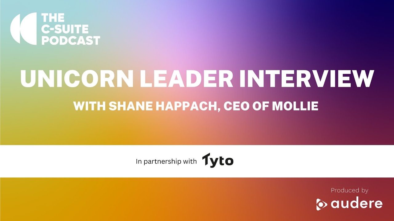 Unicorn Interview - Shane Happach, CEO of Mollie, on the csuite podcast ...
