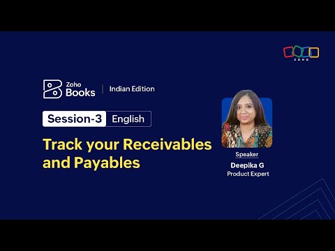 10.3 Session 3: Receivables and Payables — Zoho Books video lesson